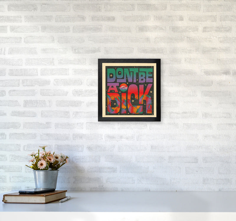 Rainbow Don'T Be A Dick Art Print by Inktally3030 White Frame