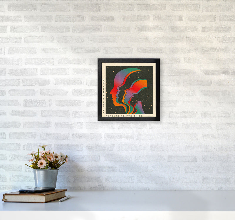 Do Not Believe Everything You Think - 2 Art Print by Inktally3030 White Frame