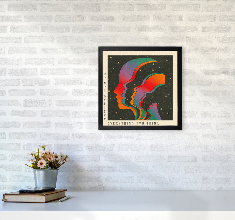 Do Not Believe Everything You Think - 2 Art Print by Inktally4040 White Frame