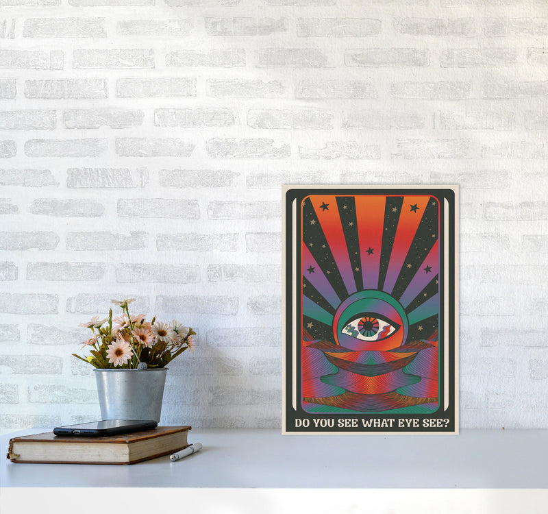 Do You See What Eye See For Print Art Print by Inktally A3 Black Frame
