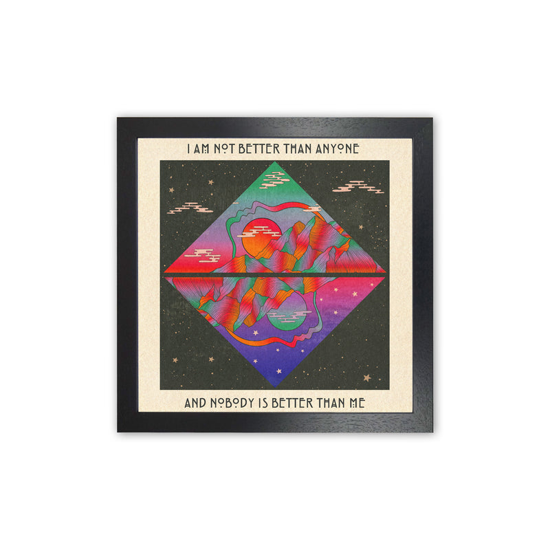I Am No Better Final - 7000Px Art Print by Inktally Black Grain