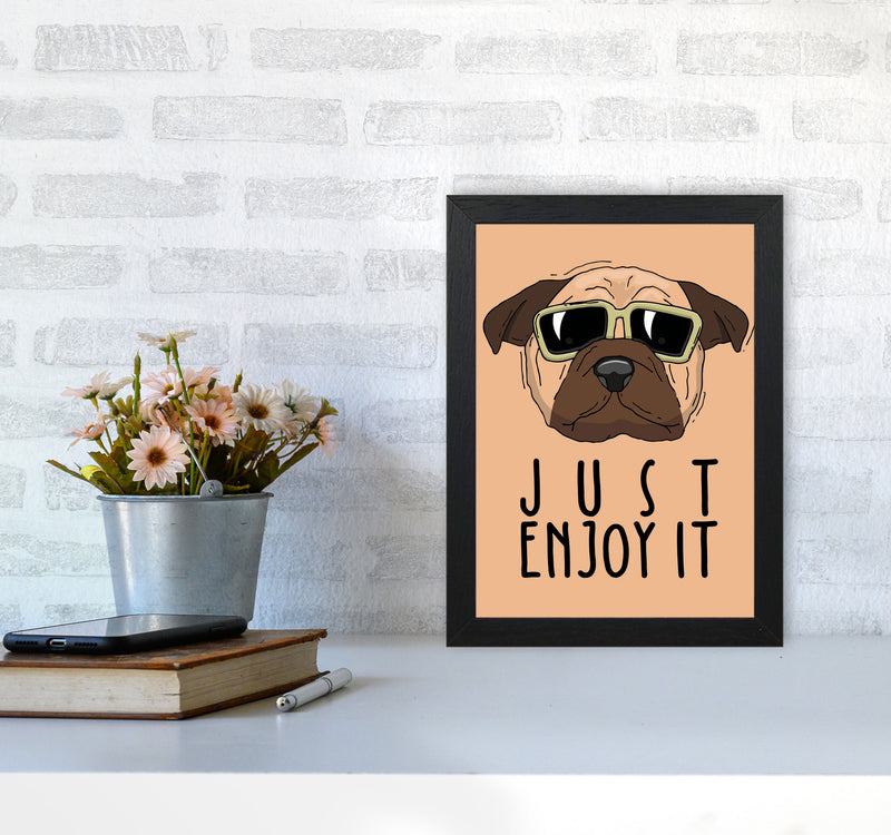 Just Enjoy It Art Print by Jason Stanley A4 White Frame