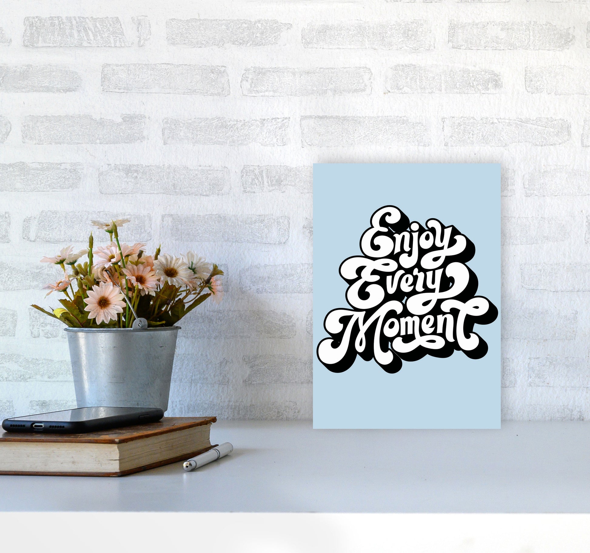 Enjoy Every Moment Art Print by Jason Stanley A4 Black Frame