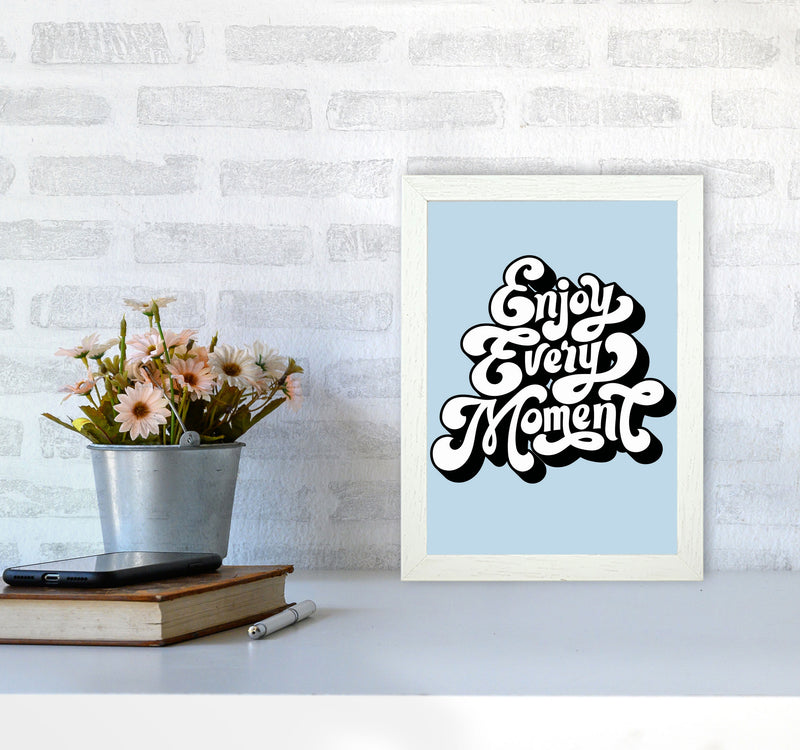 Enjoy Every Moment Art Print by Jason Stanley A4 Oak Frame