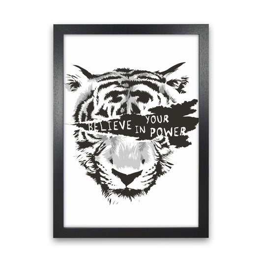 Believe In Your Power Art Print by Jason Stanley Black Grain
