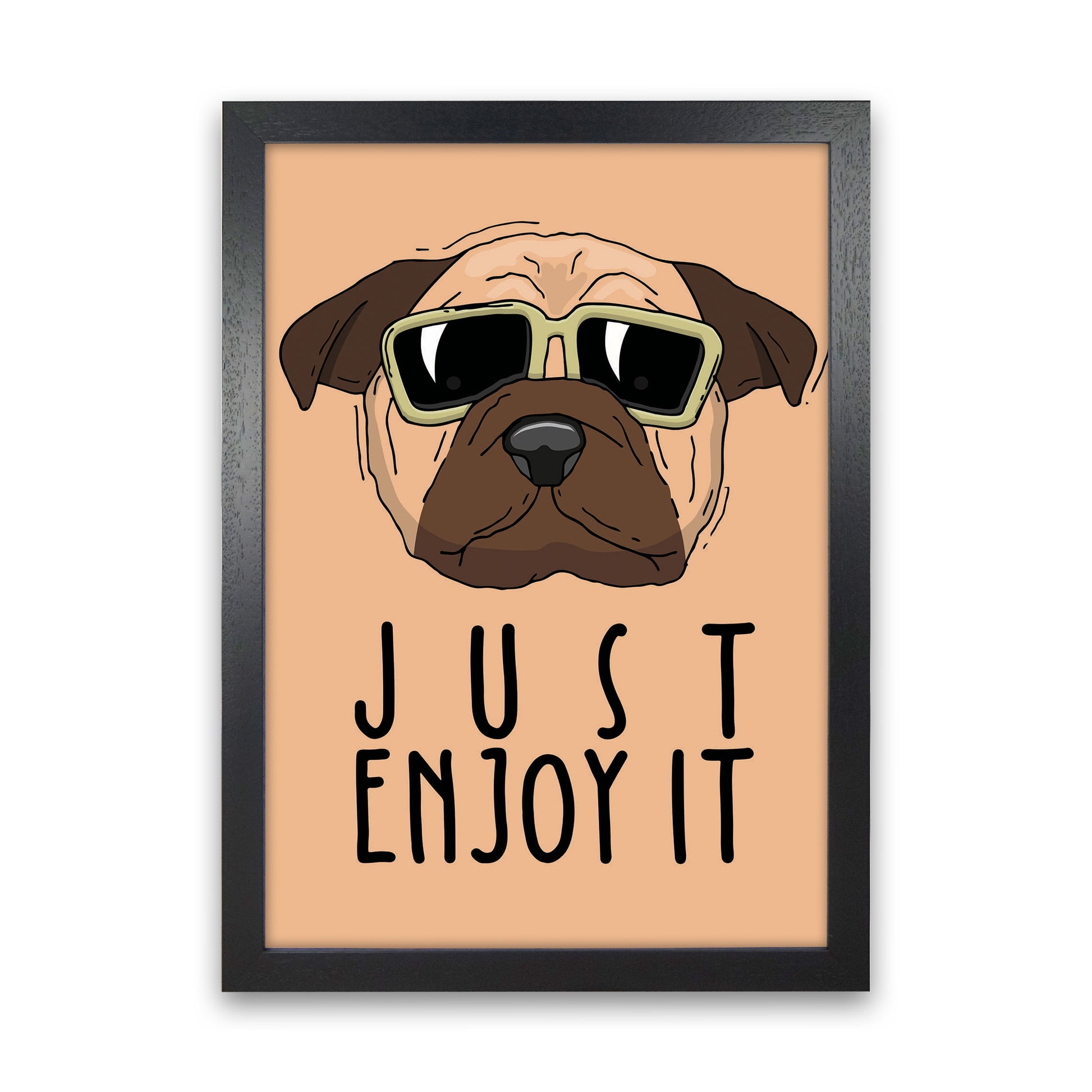 Just Enjoy It Art Print by Jason Stanley Black Grain