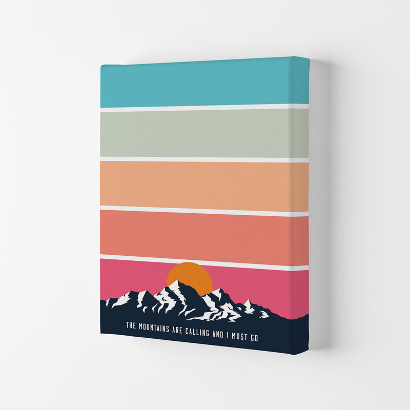 The Mountains Are Calling, And I Must Go Art Print by Jason Stanley Canvas