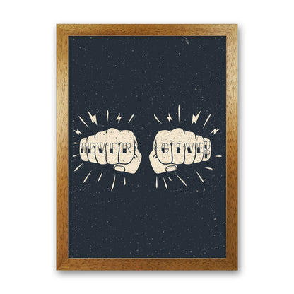 Never Give Up! Art Print by Jason Stanley Oak Grain