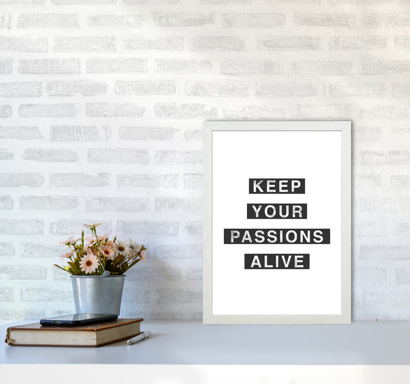 Passions Quote Art Print by Kookiepixel A3 Oak Frame