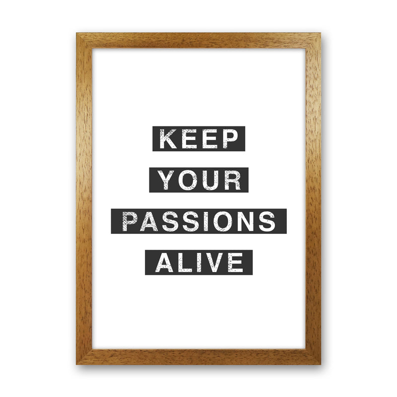 Passions Quote Art Print by Kookiepixel Oak Grain