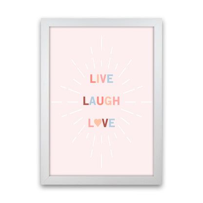 Live, Laugh, Love Quote Art Print by Kookiepixel White Grain