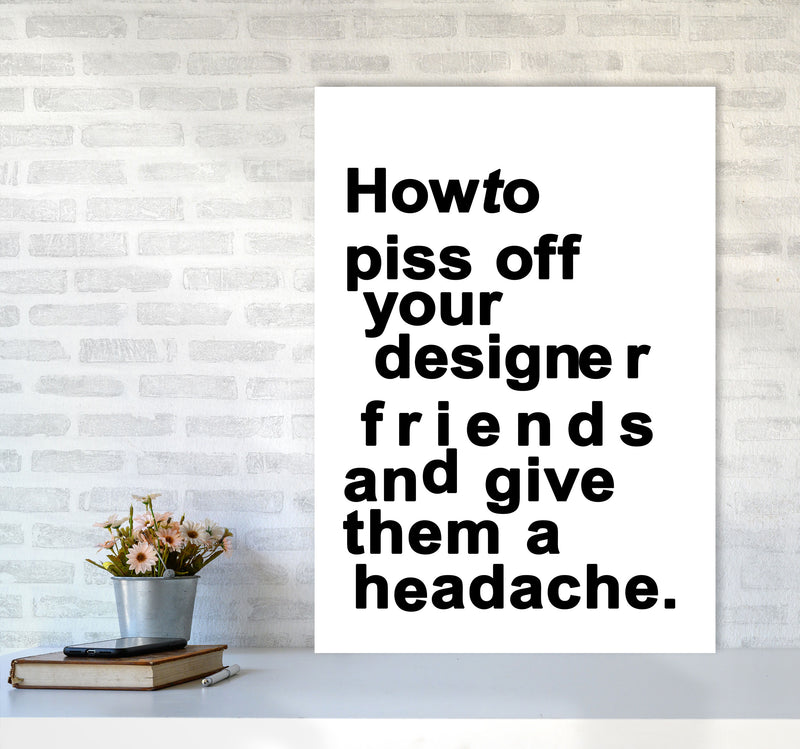 The Headache - WHITE Quote Art Print by Kubistika A1 Black Frame