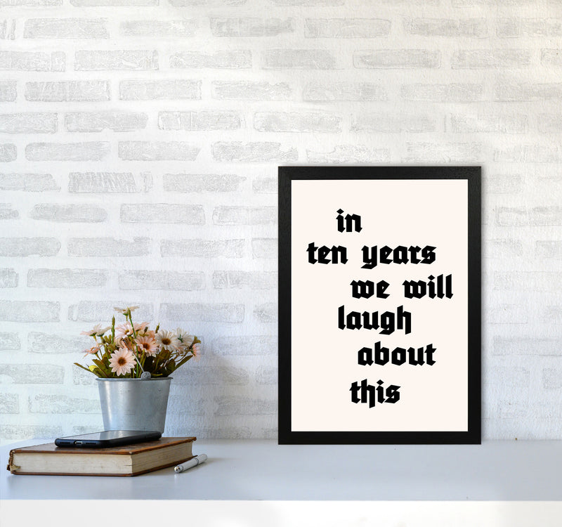 In Ten Years Art Print by Kubistika A3 White Frame
