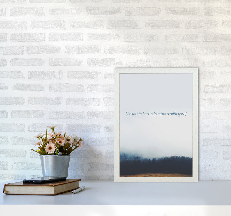 Adventures With You Quote Art Print by Kubistika A3 Oak Frame