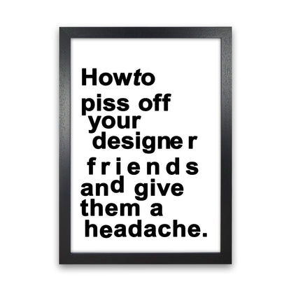 The Headache - WHITE Quote Art Print by Kubistika Black Grain