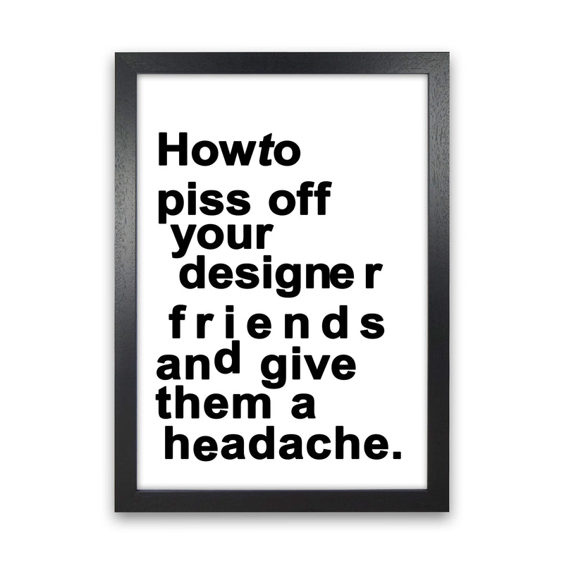 The Headache - WHITE Quote Art Print by Kubistika Black Grain