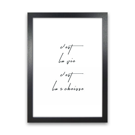 C`est la vie Art Print by Kubistika Black Grain