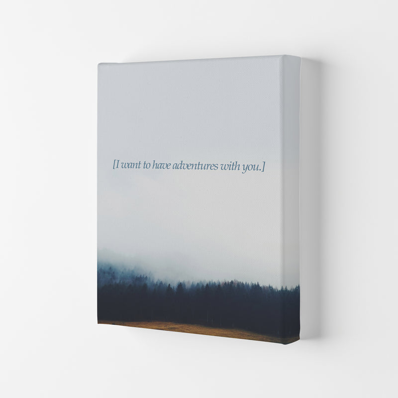Adventures With You Quote Art Print by Kubistika Canvas