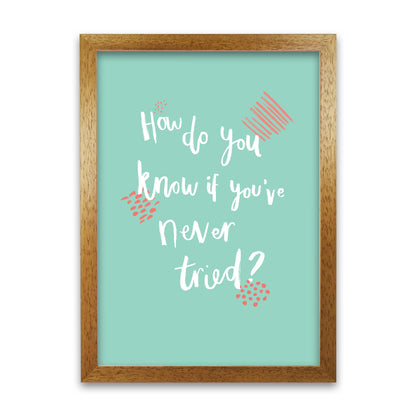 Laura Irwin How do you know if you've never tried B A1 Print Only with White Mount