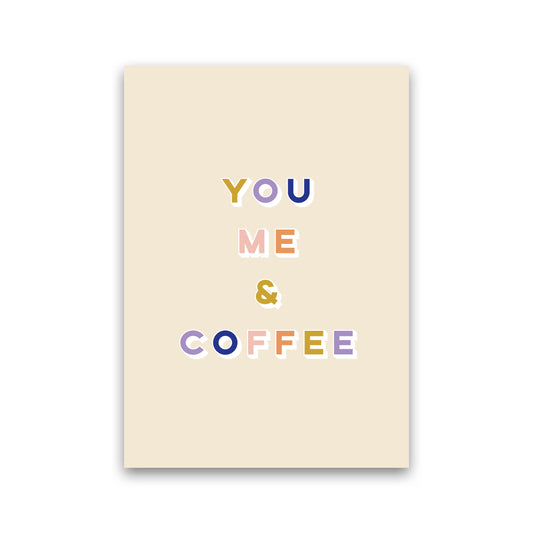 You Me and Coffee Art Print by Lucy Michelle Print Only