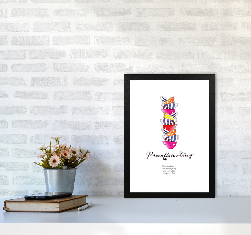 Procaffinating, Kitchen Food & Drink Art Prints A3 White Frame