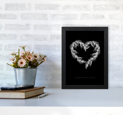 C S Lewis Courage Dear Heart Black Modern Fashion Print A4 White Frame