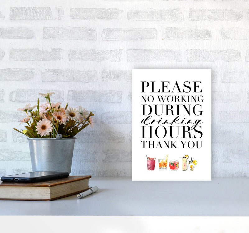 No Working During Drinking Hours, Kitchen Food & Drink Art Prints A4 Black Frame