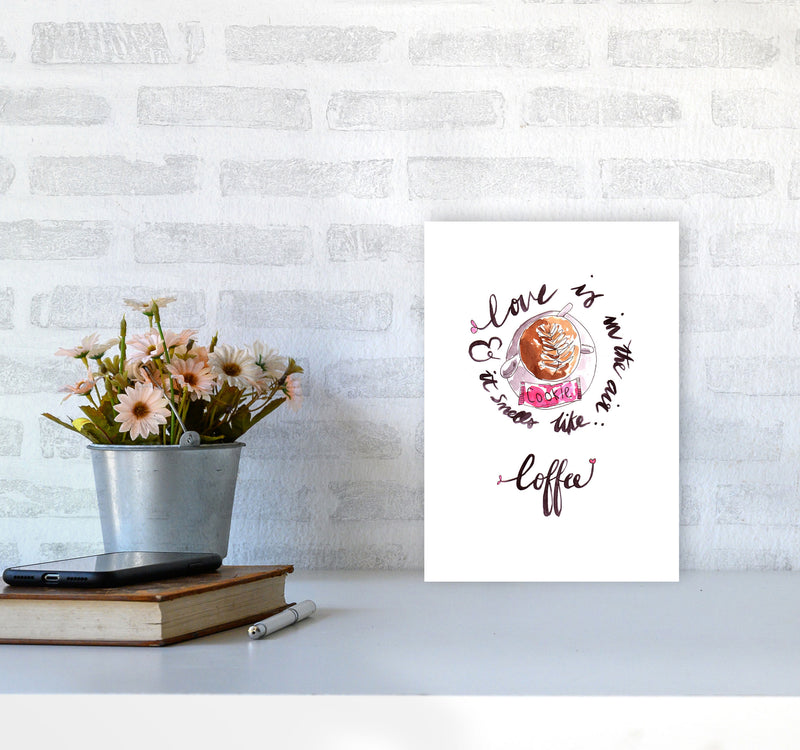 Smells Like Coffee, Kitchen Food & Drink Art Prints A4 Black Frame