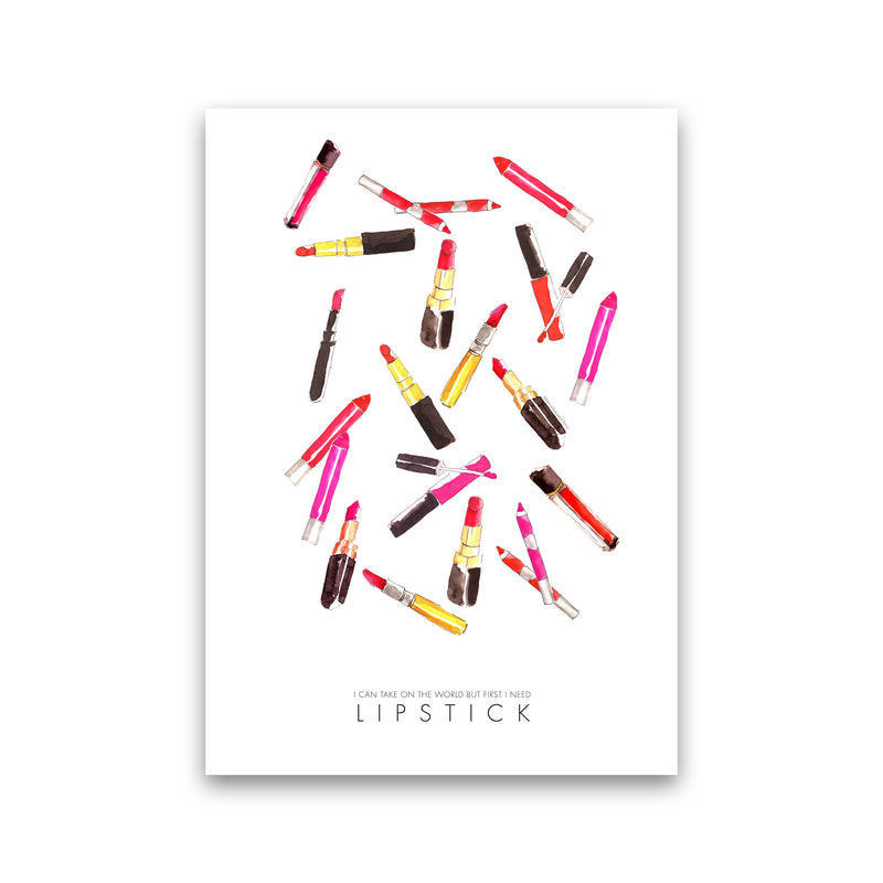 I Can Take On The World But First I Need Lipstick Modern Fashion Print Print Only