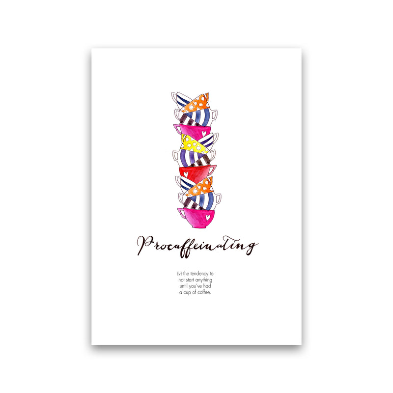 Procaffinating, Kitchen Food & Drink Art Prints Print Only