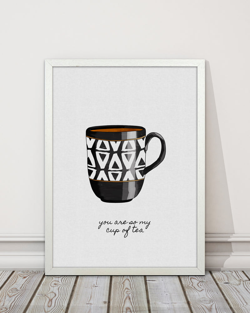 You Are So My Cup of Tea
