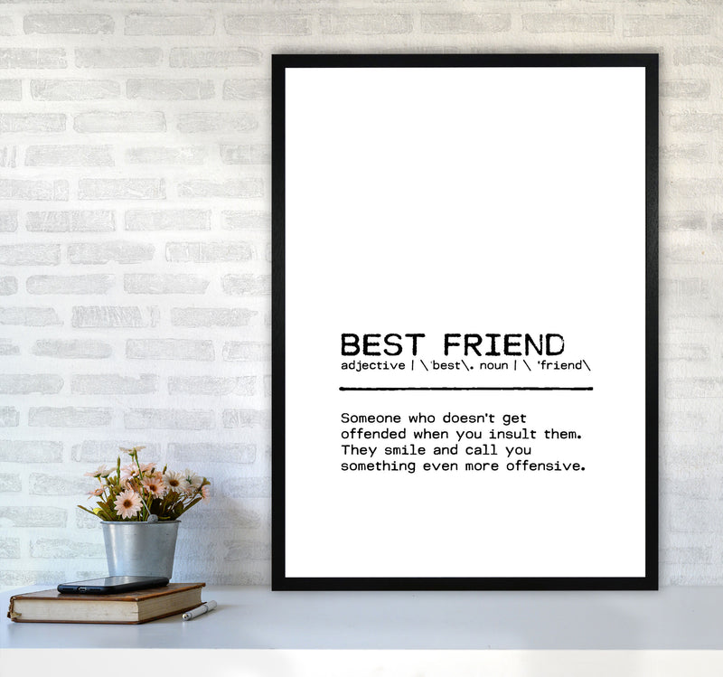 Best Friend Offend Definition Quote Print By Orara Studio A1 White Frame