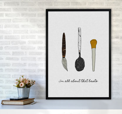 I&#39;m All About The Baste Print By Orara Studio, Framed Kitchen Wall Art A1 White Frame