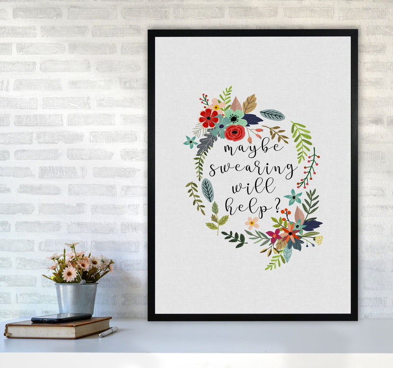 Maybe Swearing Will Help Print By Orara Studio A1 White Frame
