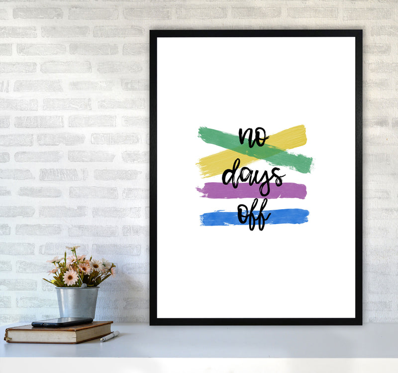 No Days Off Print By Orara Studio A1 White Frame