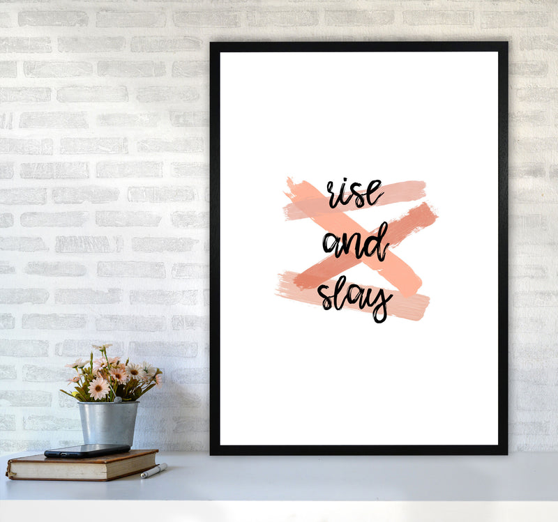 Rise & Slay Print By Orara Studio A1 White Frame
