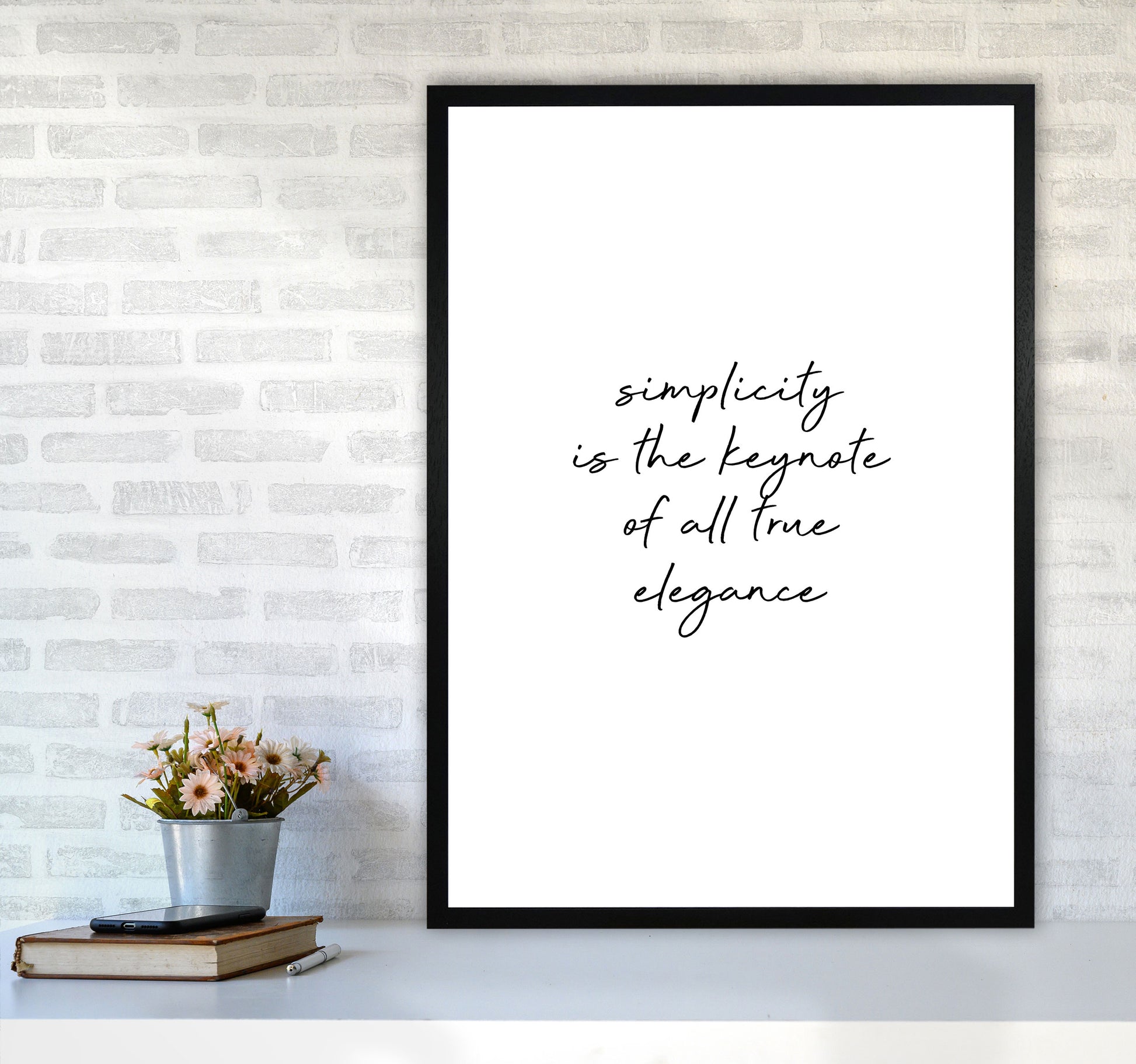 Simplicity Is The Keynote Quote Print By Orara Studio A1 White Frame