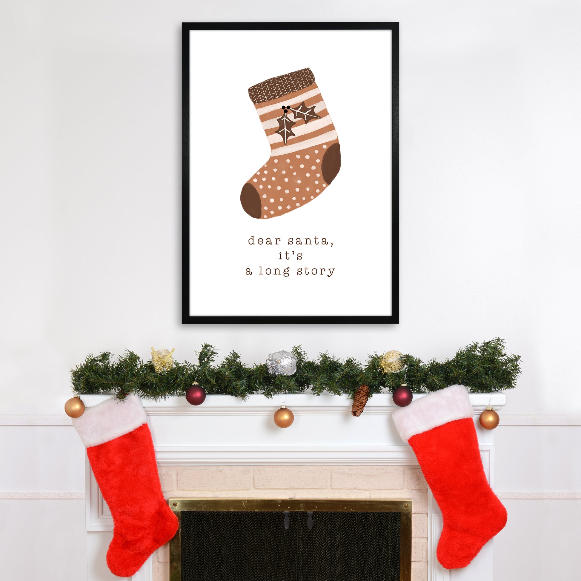 Dear Santa It's A Long Story Christmas Art Print by Orara Studio A1 White Frame