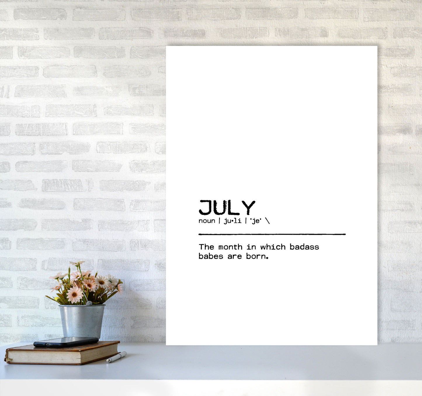 July Badass Definition Quote Print By Orara Studio A1 Black Frame