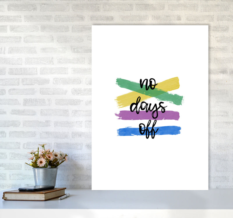 No Days Off Print By Orara Studio A1 Black Frame