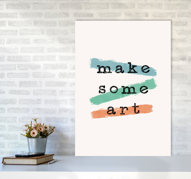 Make Some Art Quote Art Print by Orara Studio A1 Black Frame