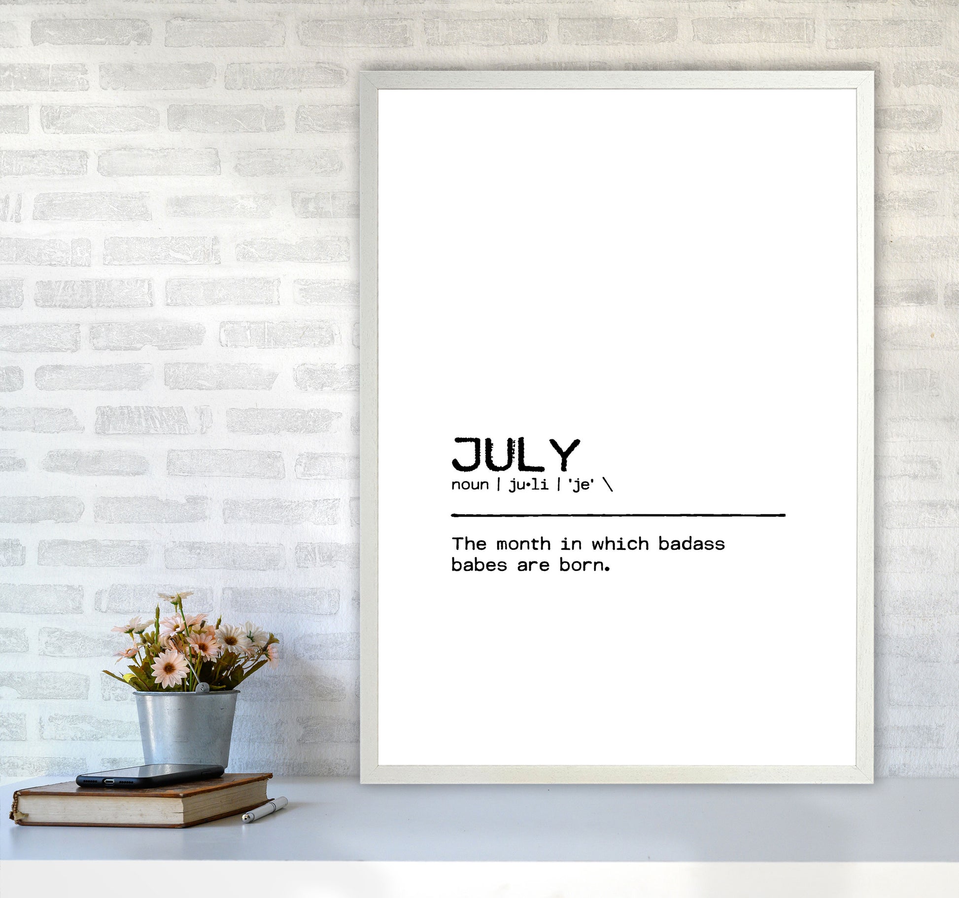 July Badass Definition Quote Print By Orara Studio A1 Oak Frame