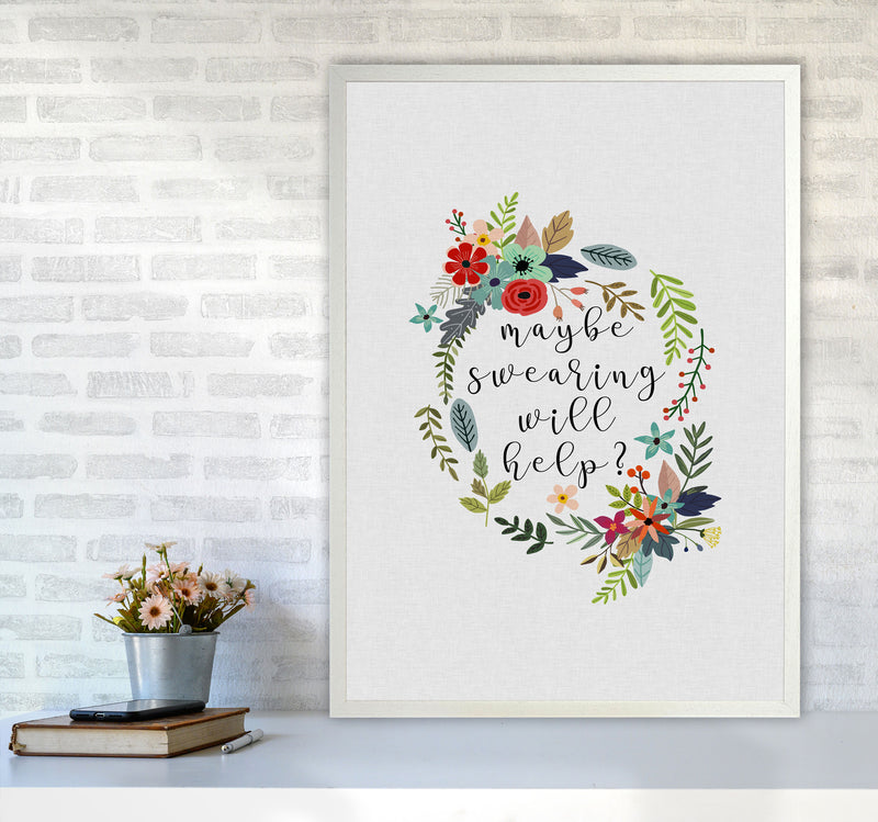 Maybe Swearing Will Help Print By Orara Studio A1 Oak Frame