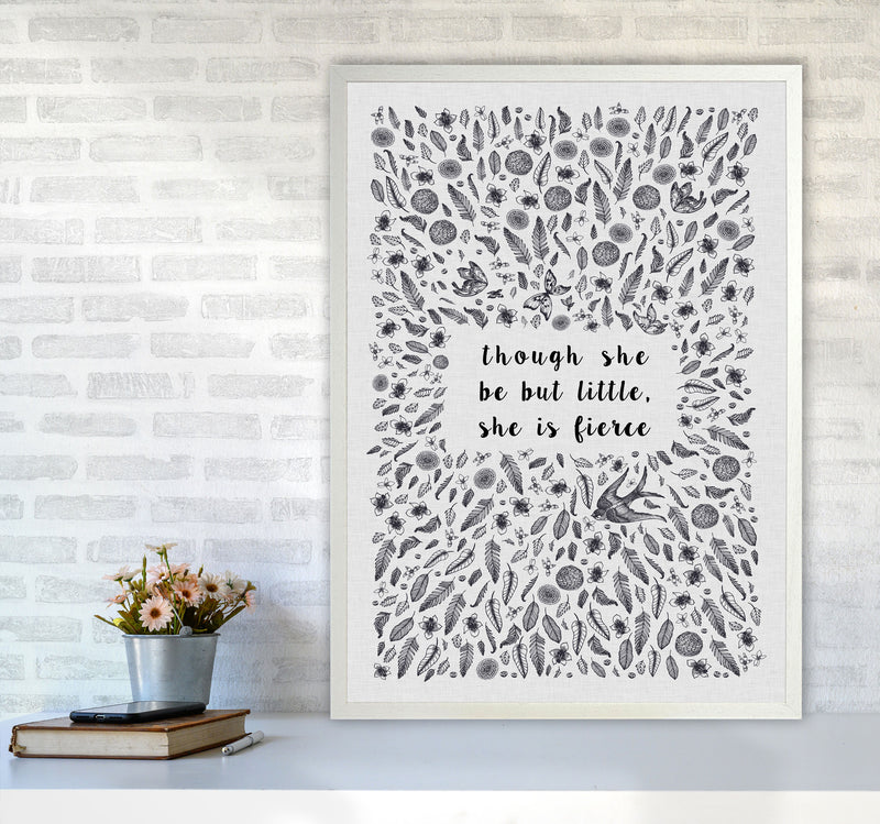 Though She Be But Little, She Is Fierce Print By Orara Studio A1 Oak Frame