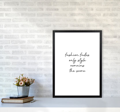 Fashion Fades Quote Print By Orara Studio A2 White Frame