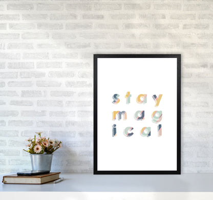 Stay Magical Print By Orara Studio, Framed Childrens Nursey Wall Art Poster A2 White Frame