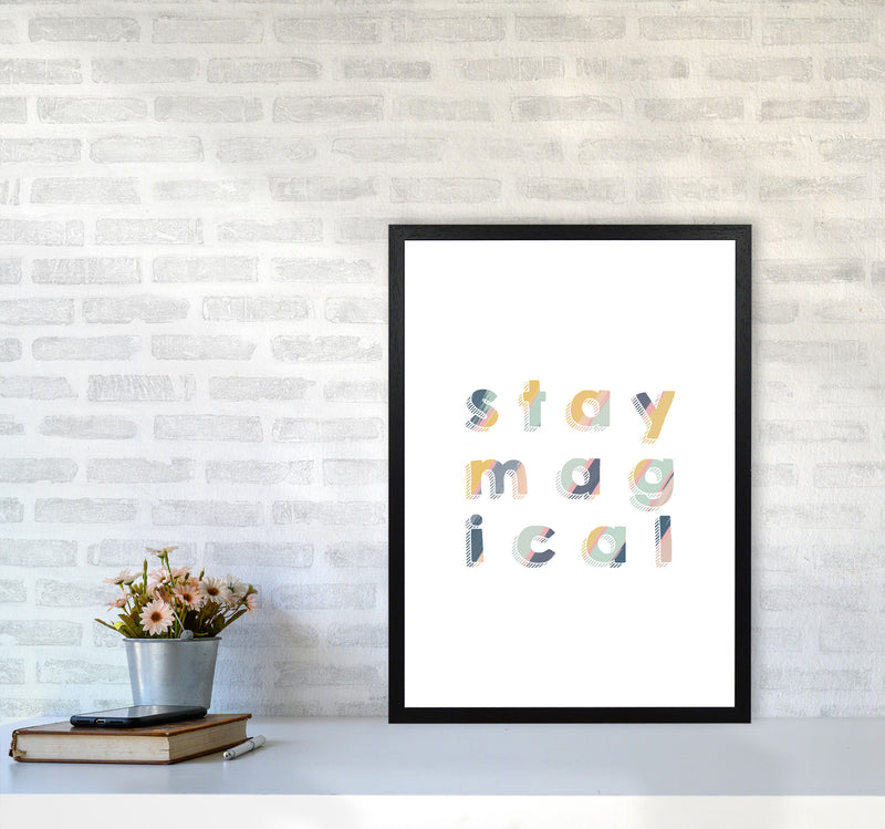 Stay Magical Print By Orara Studio, Framed Childrens Nursey Wall Art Poster A2 White Frame