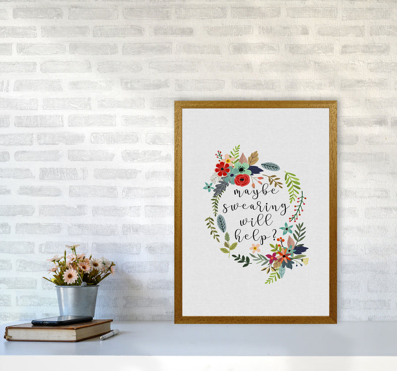Maybe Swearing Will Help Print By Orara Studio A2 Print Only