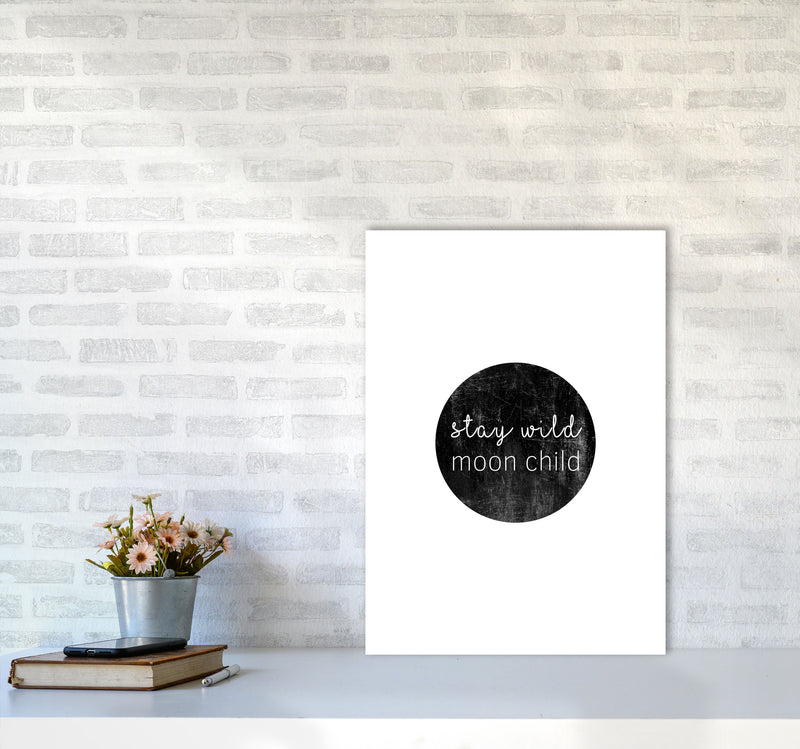 Stay Wild Moon Child Typography Print By Orara Studio A2 Black Frame