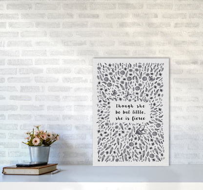 Though She Be But Little, She Is Fierce Print By Orara Studio A2 Black Frame